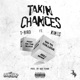 Takin Chances feat King Single