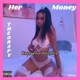 Her Money Single
