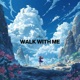 walk with me Single