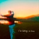 I m falling in love Single