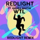 W T L feat Andrea Martin Redlight Remix Single