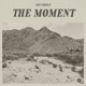 The Moment Single