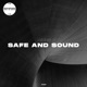 Safe and Sound Single