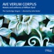 Ave verum corpus Motets Anthems of William Byrd