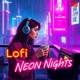 Lofi Neon Nights Single