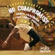No Compromise Remixes Single