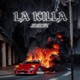 La Killa Single