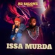 Issa Murda feat A Bangs Single
