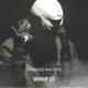 WHIP IT feat REVZ Single