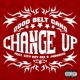 Change Up feat City Boy Dee Jadakiss Single