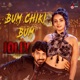 Bum Chiki Bum From Jolly Single