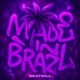 MADE IN BRAZIL VOL 2 EP