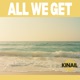 All We Get Single