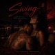 Swing feat Bsterthegawd Single
