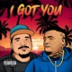 I Got You feat Misfit Soto Single
