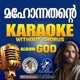 Mahonnathante God Karoake Without Chorus Single
