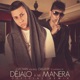 Déjalo a Mi Manera feat Galante El Emperador Remix Single