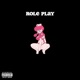 Role Play feat Ruckus Revival Single