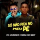 Só Não Fica no Meu Pé Single
