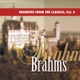 Favorites from the Classics Vol 6 Brahms s Greatest Hits
