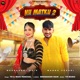 Nu Matku 2 feat Meenakshi Nain Single