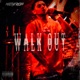Walk out Single