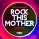 Rock This Mother Single