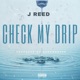 Check My Drip Single