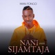 Nani Bado Sijamtaja Single