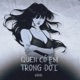 Quen Có Em Trong Đời Single
