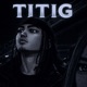 TITIG Single