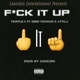 F k It Up feat Zeem Thuggin Attila Single
