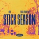 Stick Season Single