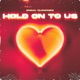Hold On to Us Single