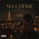 Ma Chérie feat JMK Single