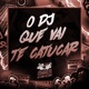 O DJ QUE VAI TE CATUCAR Single