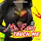 Touch Me Single