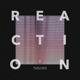 Reaction Single feat Jessica Louise Single