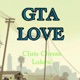 GTA Love feat Lukexi Single