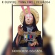 Herdeiros do Caos feat K Oliver Mc Yung Fire Single