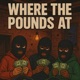 Where the pounds at feat DND Josh LilTrey YSN Single