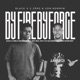 By Fire By Force feat Son Bommin Malz Emotive Sky T 53 Wiky Neva Young Master bouy Single