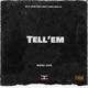 Tell Em Single