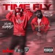 Time Fly feat Felony Money YB Single