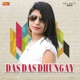 Das Das Dhungay Single