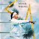 Nxver Wrong Single