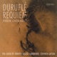 Duruflé Requiem Poulenc Lenten Motets