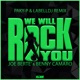 We Will Rock You Paky P Labelldj Remix Single