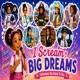 Big Dreams Be Whatever We Want feat I Scream Ransum Single