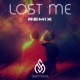 Lost Me Remix Single